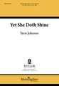 Yet She Doth Shine SATB choral sheet music cover